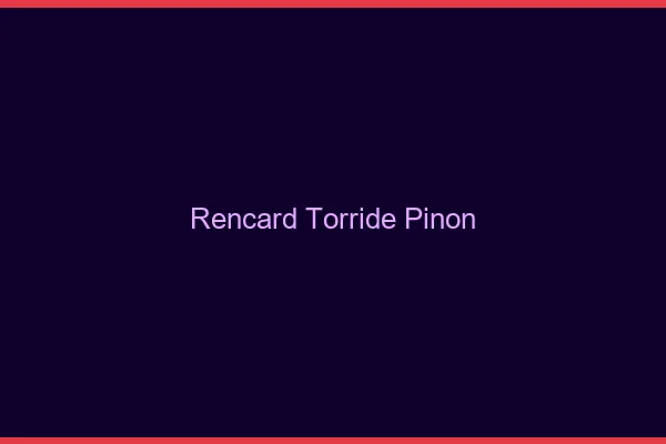 Rencard Torride Pinon