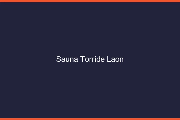 Sauna torride Laon