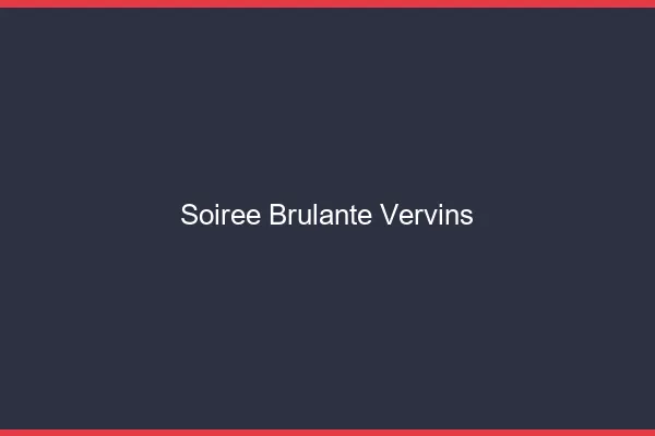 Soiree Brulante Vervins