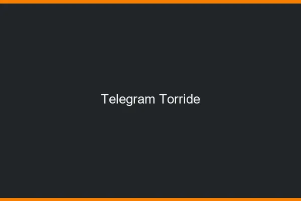 Telegram torride
