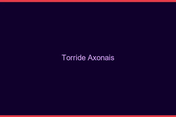 Torride Axonais
