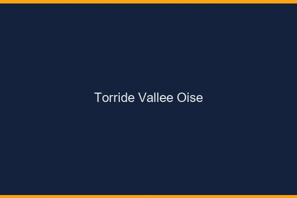 Torride Vallee Oise