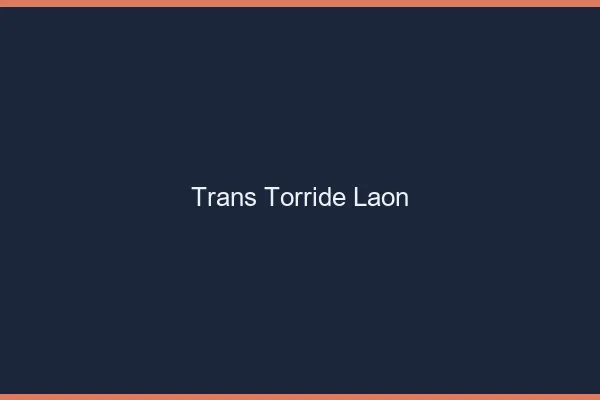 Trans torride Laon